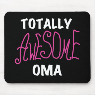 Totally Awesome Oma Pink T-shirts and Gifts Mouse Pad