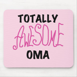 Totally Awesome Oma Pink T-shirts and Gifts Mouse Pad