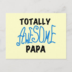 Totally Awesome Papa T-shirts and Gifts Postcard