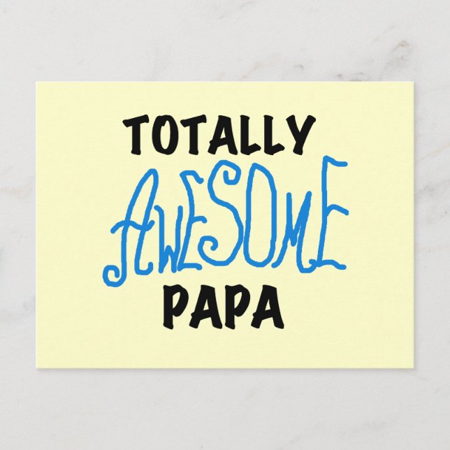 Totally Awesome Papa T-shirts and Gifts Postcard (Front)