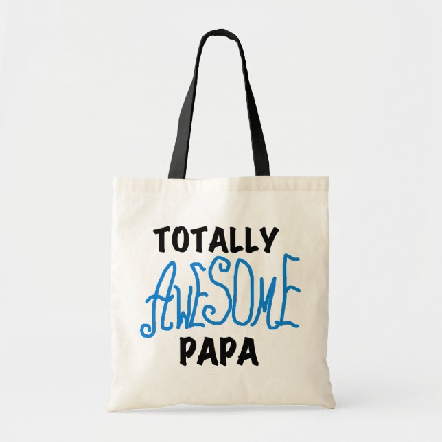 Totally Awesome Papa T-shirts and Gifts Tote Bag (Front)