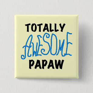 Totally Awesome Papaw T-shirts and Gifts 15 Cm Square Badge
