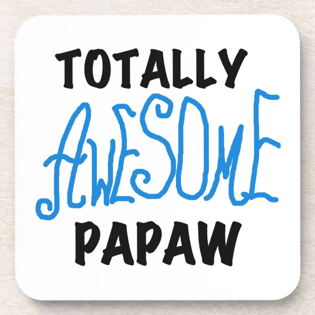 Totally Awesome Papaw T-shirts and Gifts Coaster (Front)