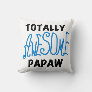 Totally Awesome Papaw T-shirts and Gifts Cushion