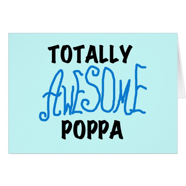 Totally Awesome Poppa Tshirts and Gifts (Front Horizontal)