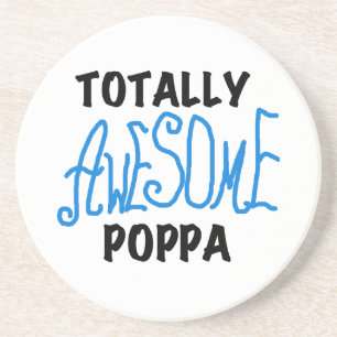 Totally Awesome Poppa Tshirts and Gifts Coaster