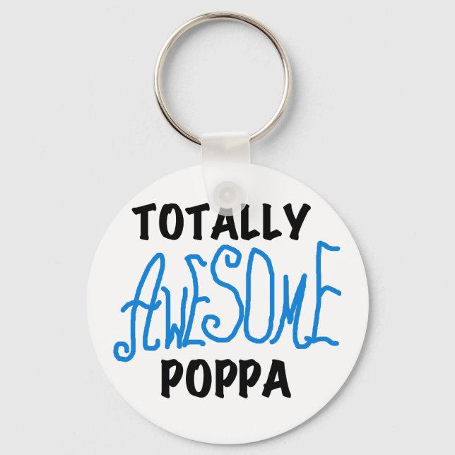 Totally Awesome Poppa Tshirts and Gifts Key Ring (Front)