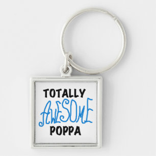 Totally Awesome Poppa Tshirts and Gifts Key Ring