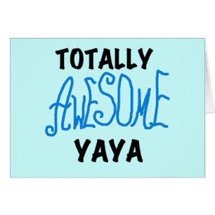 Totally Awesome Yaya T-shirts and Gifts
