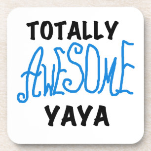 Totally Awesome Yaya T-shirts and Gifts Coaster