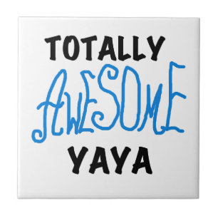 Totally Awesome Yaya T-shirts and Gifts Tile
