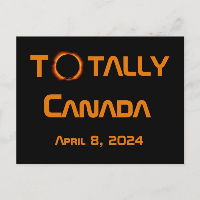 Totally Canada 2024 Solar Eclipse  Postcard (Front)
