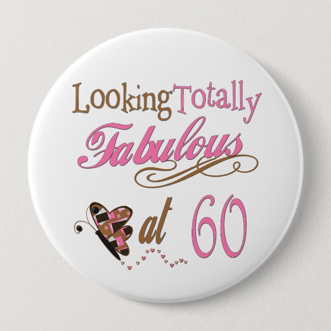 Totally Fabulous 60th Birthday 10 Cm Round Badge (Front)