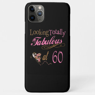 Totally Fabulous at 60 iPhone 11 Pro Max Case