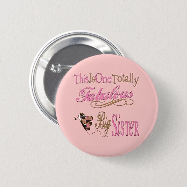 Totally Fabulous Big Sisters 6 Cm Round Badge (Front & Back)