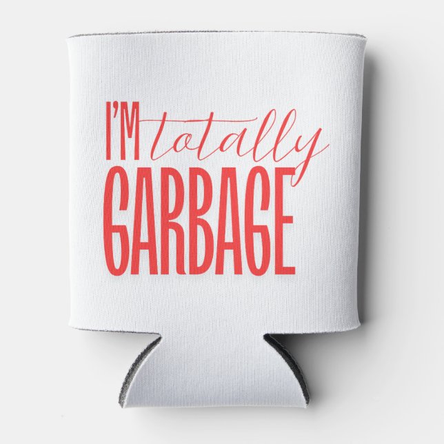 Totally Garbage Can Cooler (Front)