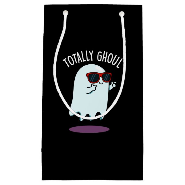 Totally Ghoul Funny Ghost Pun Dark BG Small Gift Bag (Front)