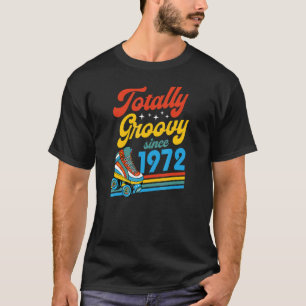 Totally Groovy Since 1972 Retro Roller Skate Birth T-Shirt