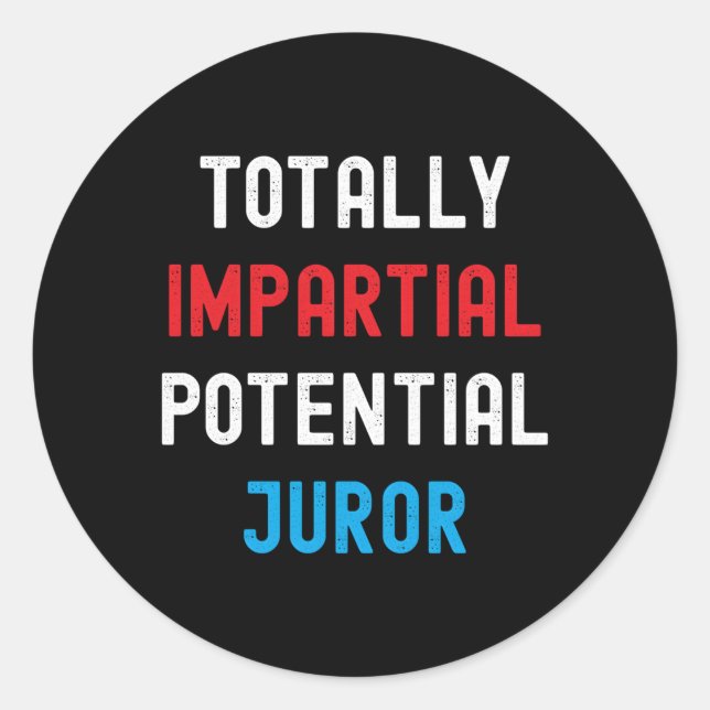 Totally Impial Potential Juror Joke Classic Round Sticker (Front)