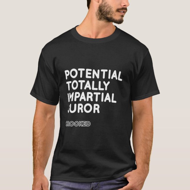 Totally Impial Potential Juror Quote T-Shirt (Front)