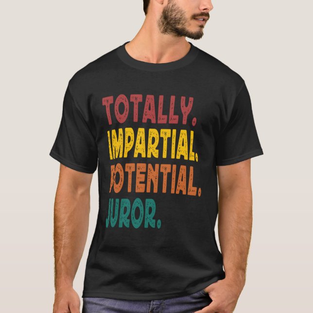 Totally Impial Potential Juror T-Shirt (Front)