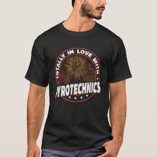 Totally in Love with Pyrotechnics firework vintage T-Shirt