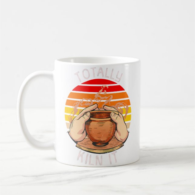 Totally Kiln It Funny Pottery Coffee Mug (Left)