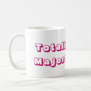 Totally Major Coffee Mug