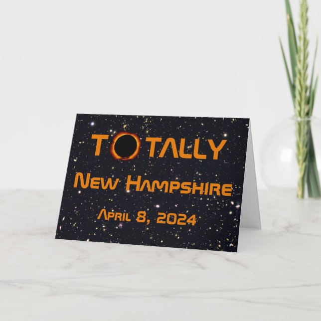 Totally New Hampshire 2024 Solar Eclipse  Card (Front)