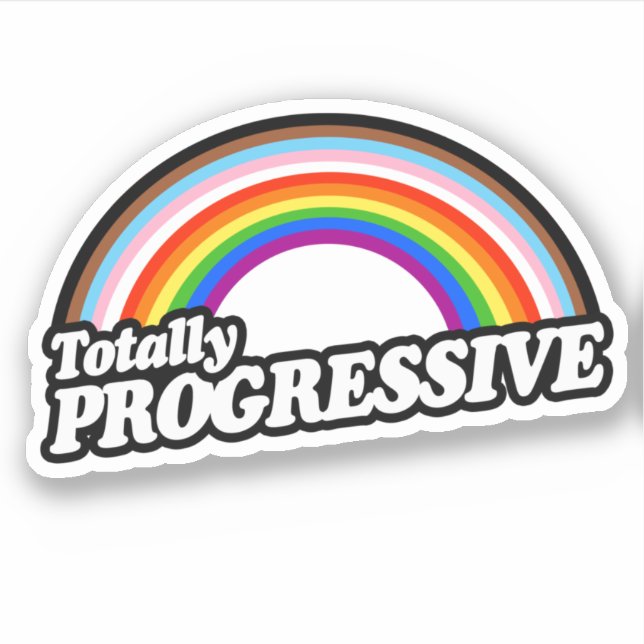 Totally Progressive Pride Sticker (Front)