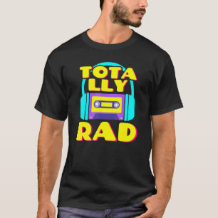 Totally Rad 80s Costume Party Halloween Retro Cass T-Shirt
