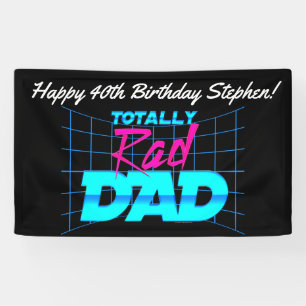 Totally Rad Dad Funny 80s Birthday Party Banner