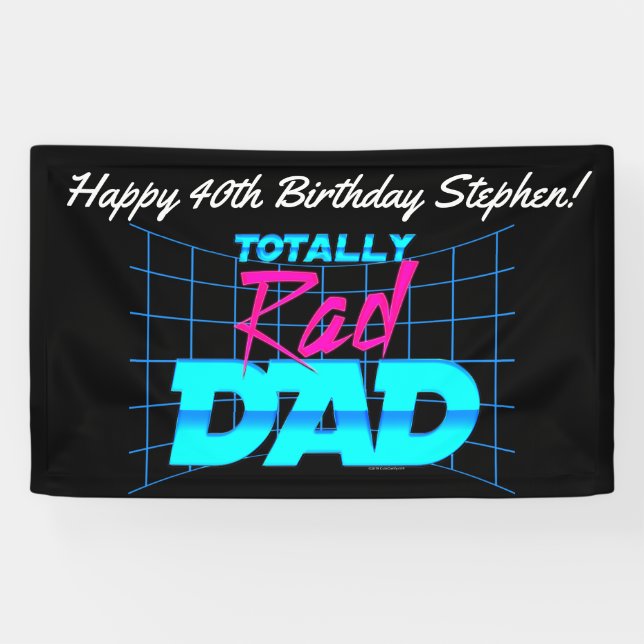 Totally Rad Dad Funny 80s Birthday Party Banner (Horizontal)