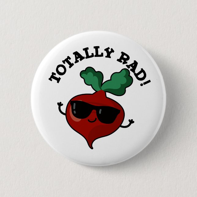 Totally Rad Funny Veggie Radish Pun  6 Cm Round Badge (Front)