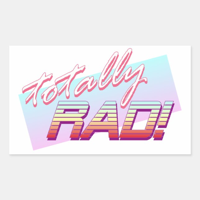 Totally RAD! Rectangular Sticker (Front)