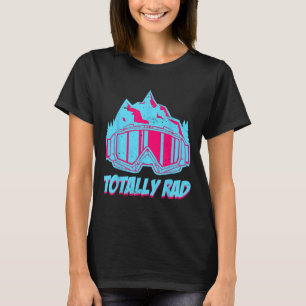 Totally Rad T-Shirt