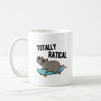 Totally Ratical Funny Rat Pun  Coffee Mug