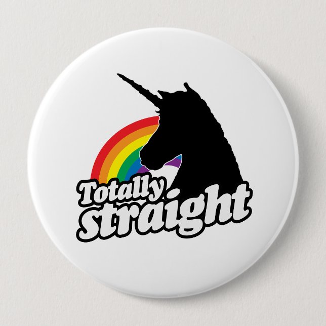 TOTALLY STRAIGHT UNICORN -.png 10 Cm Round Badge (Front)