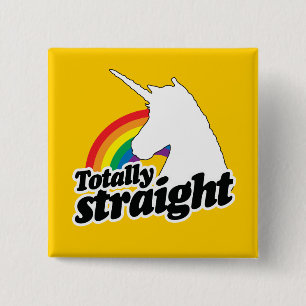 TOTALLY STRAIGHT UNICORN - WHITE -.png 15 Cm Square Badge