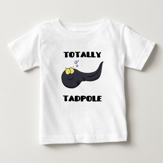 Totally tadpole funny cute cartoon baby T-Shirt (Front)