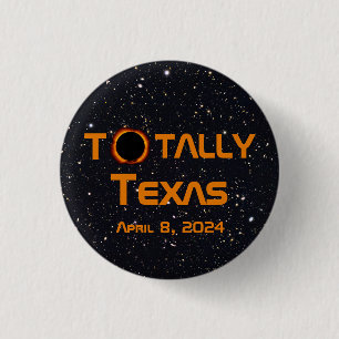 Totally Texas 2024 Solar Eclipse 3 Cm Round Badge