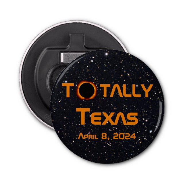 Totally Texas 2024 Solar Eclipse Bottle Opener (Front)