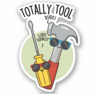 Totally Tool Funny Handyman Pun 