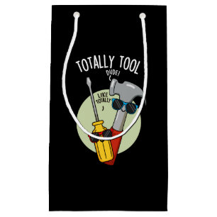 Totally Tool Funny Handyman Pun Dark BG Small Gift Bag