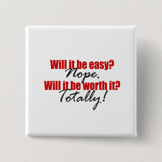 Totally Worth It! 15 Cm Square Badge