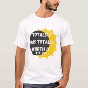 totally worth twice in a lifetime solar eclipse T-Shirt