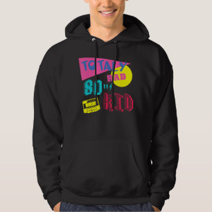 Totaly Rad 80s Kid Retro Vintage 80s Old Style Men Hoodie