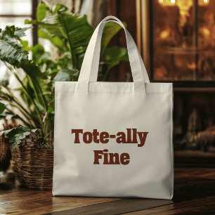 Tote-ally Fine" – Funny Sarcastic Large Tote Bag