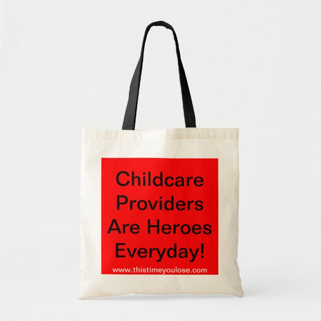 Tote Bag. Childcare ProvidersAre HeroesEveryday! (Front)