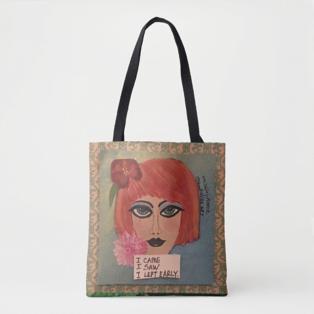 Tote bag – I came. I saw. I left early (Front)